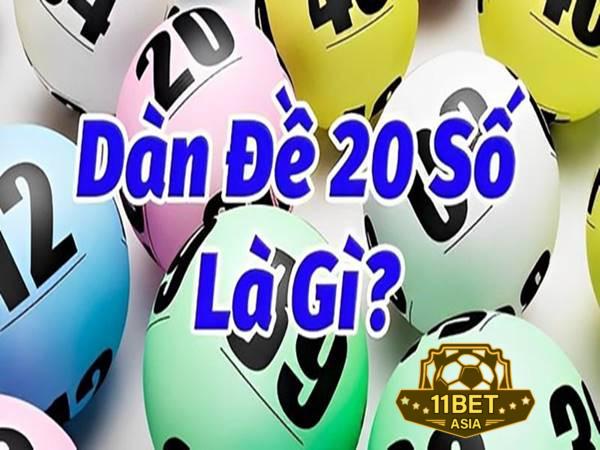 Dàn đề 20 số là gì?